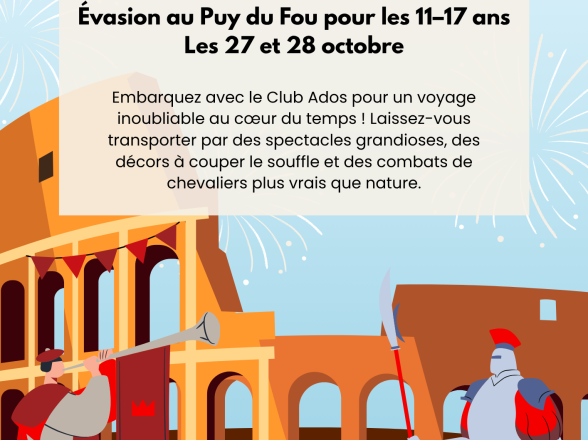 Club Ados - Séjours Puy du Fou