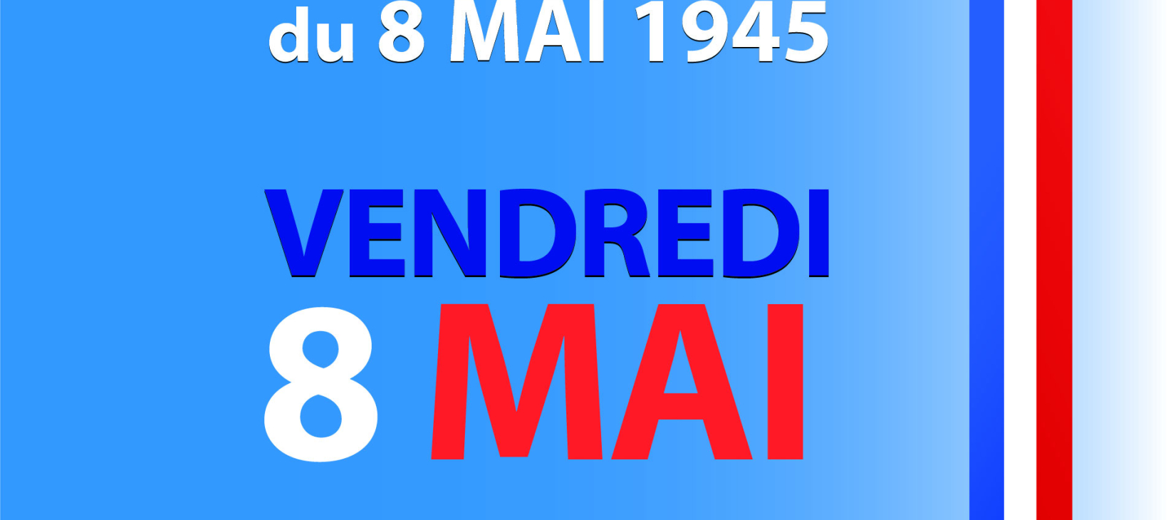 Commemoration de la victoire du 8 mai le 8 mai à 10h