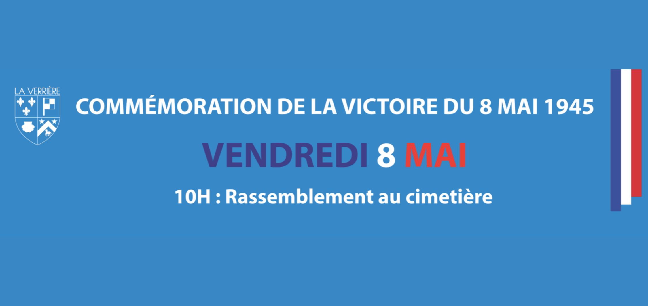 Commemoration de la victoire du 8 mai le 8 mai à 10h banniere